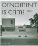 Ornament is Crime Modernist Architecture