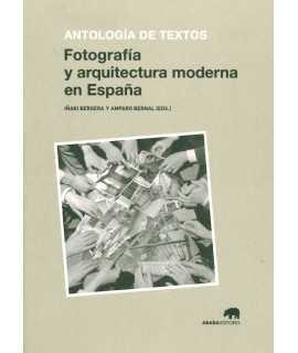 FOTOGRAFÍA Y ARQUITECTURA MODERNA EN ESPAÑA