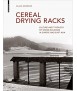 Cereal Drying Racks