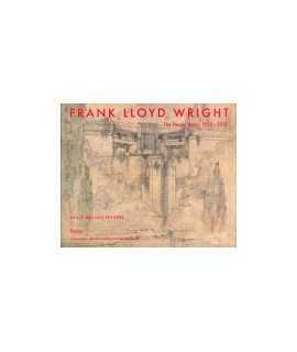 Frank Lloyd Wright: The heroic years: 1920-1932