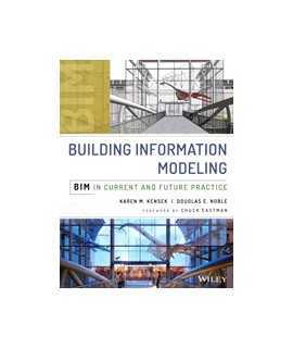 Building Information Modeling: BIM in current and future practice