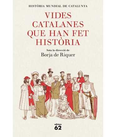 Vides catalanes que han fet història