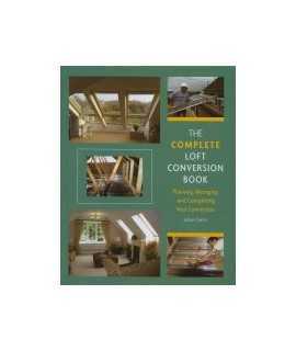 The Complete Loft Conversion Book