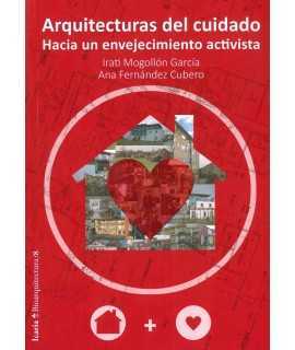 Arquitecturas del cuidado. Hacia un envejecimiento activista