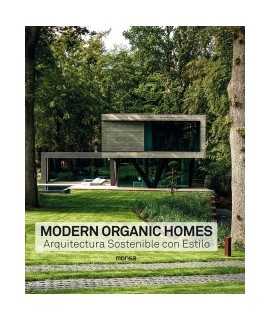 Modern Organic Homes.Arquitectura sostenible con estilo.