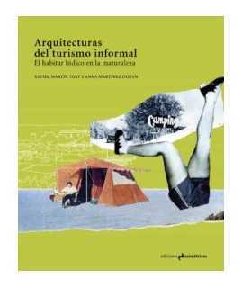 Arquitecturas del turismo informal.El Habitar lúdico en la naturaleza.