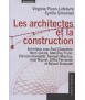 Les architectes et la construction