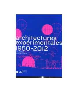 Architectures expérimentales 1950-2012