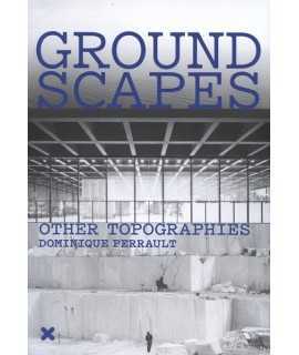 Groundscapes.Other Topographies