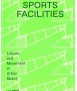 Sports Facilities: Leisure and Movement in Urban Space 