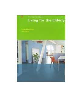 Living for the Elderly: A Design Manual