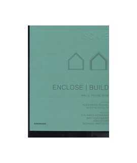 Enclose/Build: walls, facade, roof