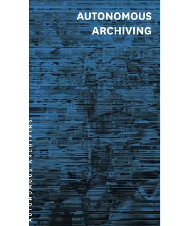 Autonomous Archiving