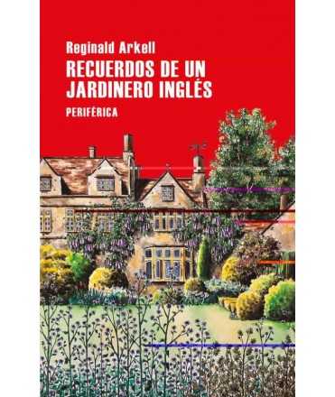 Recuerdos de un jardinero inglés