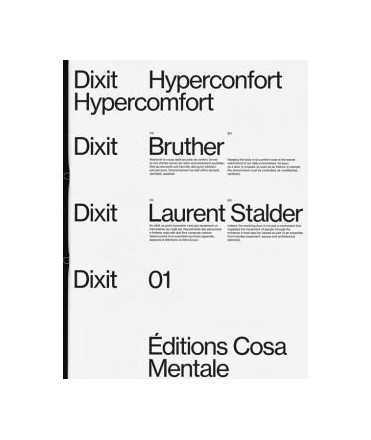 DIXIT, 01 Hyperconfort. Bruther & Laurent Stalder