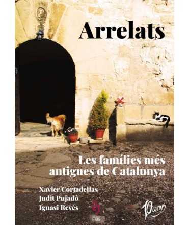 Arrelats: Les famílies més antigues de Catalunya