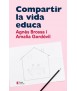 Compartir la vida educa