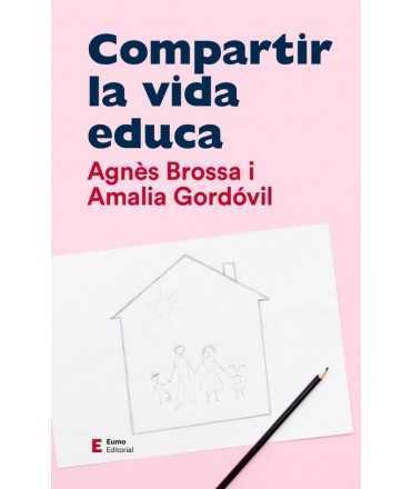 Compartir la vida educa