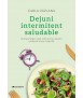 Dejuni intermitent saludable