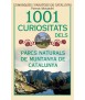 1001 curiositats dels parcs naturals de muntanya de Catalunya