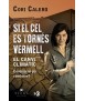 Si el cel es tornés vermell