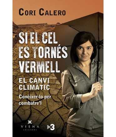 Si el cel es tornés vermell