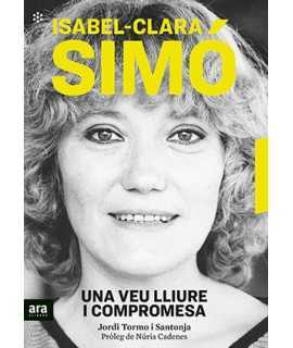 Isabel-Clara Simó. Una veu lliure i compromesa