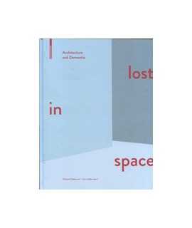 Architecture and Dementia Lost in Space