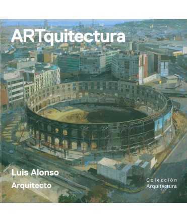 ARTquitectura Luis Alonso