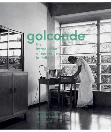 Golconde.The Introduction of Modernism in India