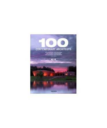 100 contemporary architects = 100 arquitectos contemporáneos = 100 architetti contemporanei = 100 arquitectos contemporâneos