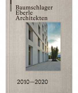 Baumschlager Eberle Architekten 2010 - 2020