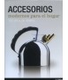 Accesorios modernos para el hogar: 100 años de diseño