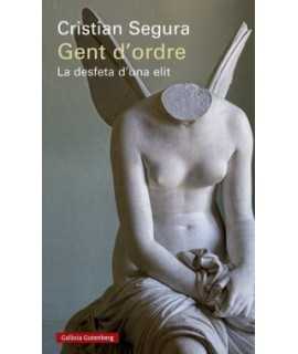 Gent d'ordre.La desfeta d'una elit