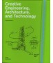 Creative Engineering, Architecture, and Technology