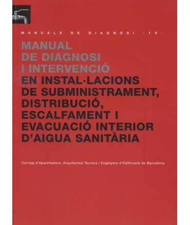 Manual de Diagnosi i intervenció en instal.lacions de subministrament, distribució, escalfament i ....