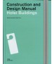 Construction and Design Manual Hotel Buildings