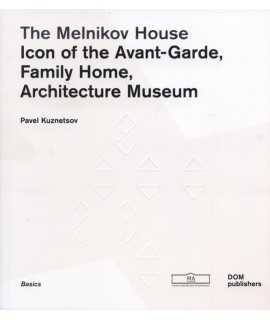 The Melnikov House.Icon of the Avant-Garde, Family Home, Architecture Museum