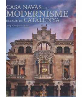 Casa Navàs i el Modernisme del sud de Catalunya