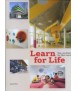 Learn for Life: New Architecture for New Learning