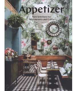 APPETIZER New Interiors for Restaurants and Cafes