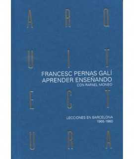 Aprender Arquitectura Enseñando con Rafael Moneo.Lecciones en Barcelona 1965-1980