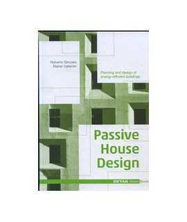 Passive House Design: Planning and design of energy-efficient buildings