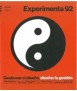 Experimenta n.92 Gestionar el diseño, diseñar la gestión.