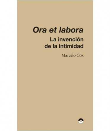 Ora et labora. La invención de la intimidad.