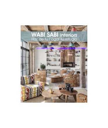 Wabi Sabi interior. Haz de tu hogar tu refugio.