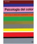 Psicología del color: cómo actúan los colores sobre los sentimientos y la razón