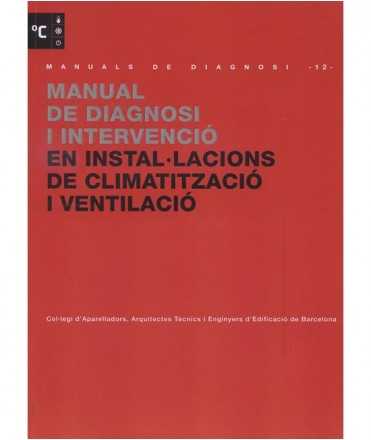 Manual de diagnosi i intervenció en instal.lacions de climatització i ventilació.