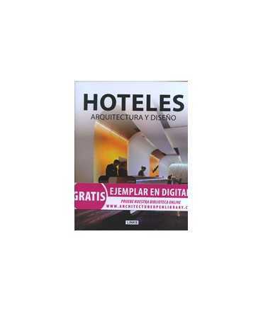 Hoteles: Arquitectura y Diseño