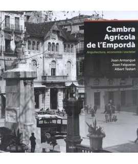 Cambra Agrícola de l'Empordà Arquitectura, economia i societat